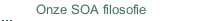 Onze SOA filosofie